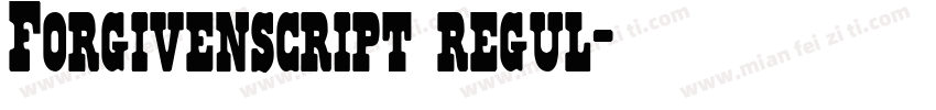 Forgivenscript regul字体转换